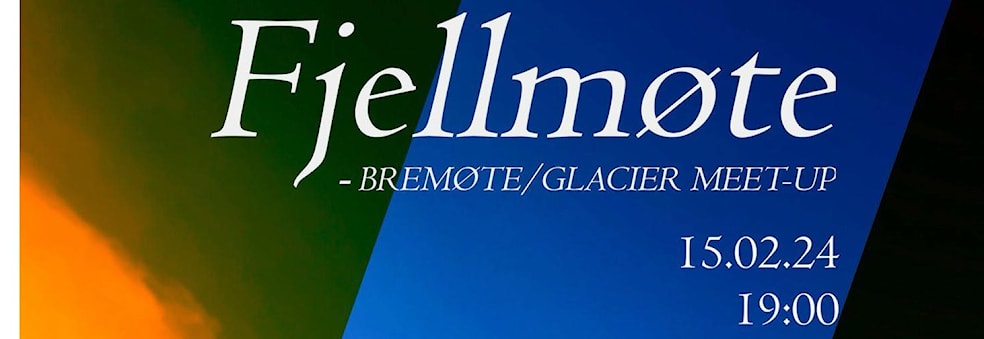 Fjellmøte: Glaciers and hike planning